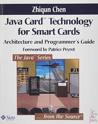 java card technology for smart cards by zhiqun chen pdf|Java Card Technology for Smart Cards: Architecture and .